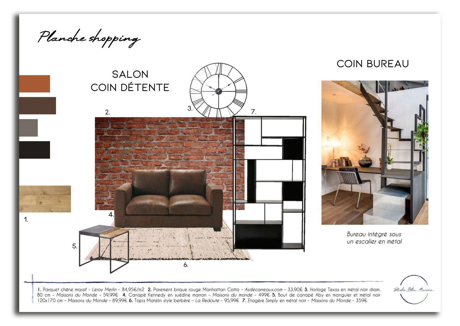 Document graphique présentant les différents meubles, accessoires, couleurs et matériaux à associer dans le futur espace. Une fois ces éléments validés, cette planche est accompagnée d’une liste shopping.